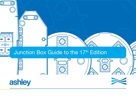 Junction Box Guide to the 17th Edition 